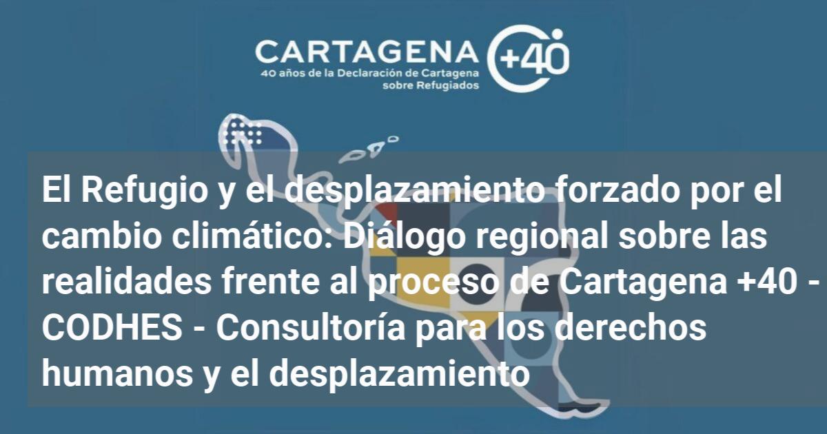 El Refugio y el desplazamiento forzado por el cambio climático: Diálogo ...