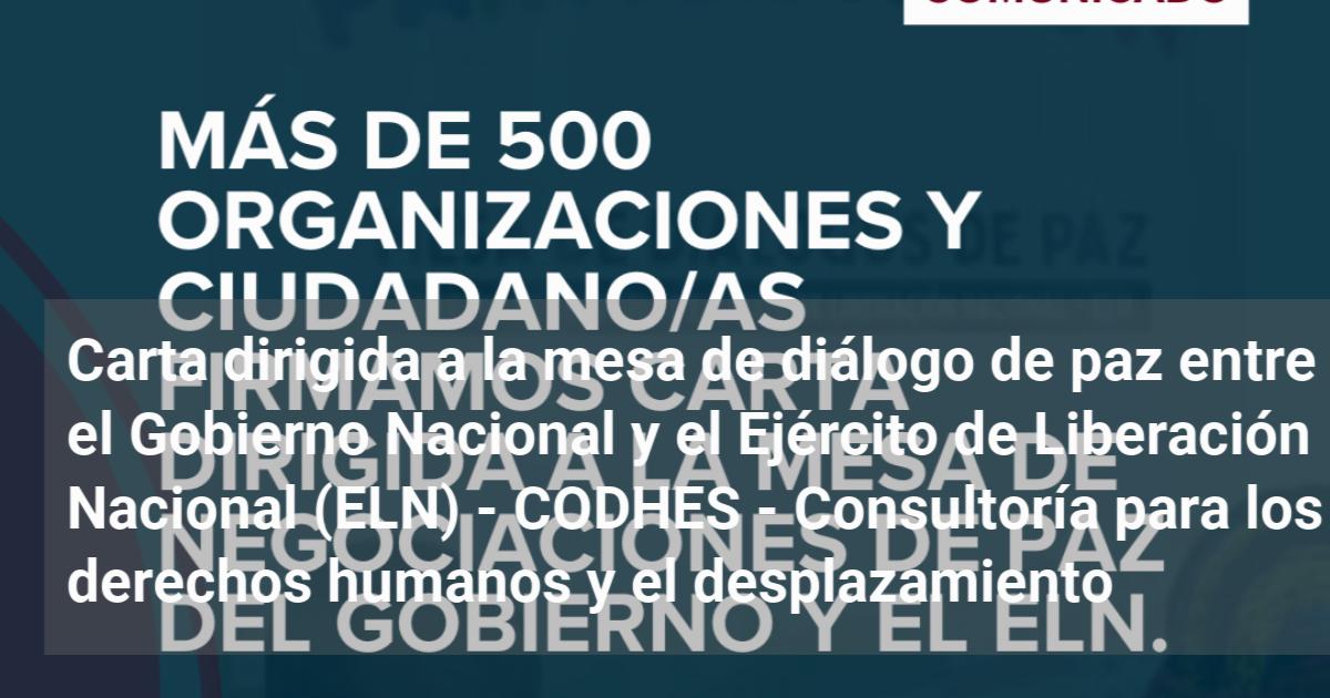 Carta dirigida a la mesa de diálogo de paz entre el Gobierno Nacional y ...