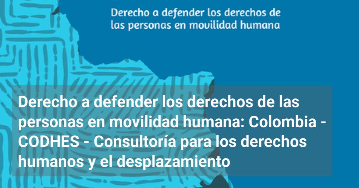 Derecho a defender los derechos de las personas en movilidad humana ...
